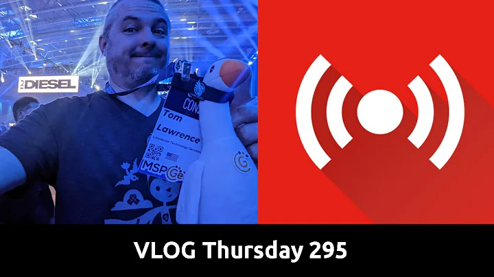 VLOG Thursday 295: Quad9, DattoCon, MSPGeek, Errat...