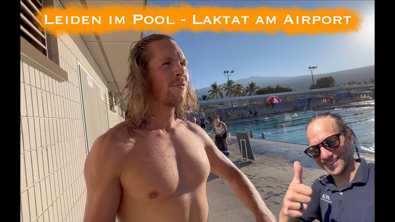Leiden im Pool & Laktat am Airport - KONA Coach Vlog 22 - P3
