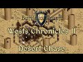 Battle For Wesnoth OST (Wests Chronicles II ) - Desert Chase