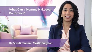 What Can a Mommy Makeover Do For You?