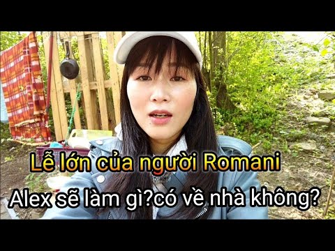 Video Lễ Lớn của người Romani chú Alex sẽ làm gì?Chuẩn bị... - youtube
