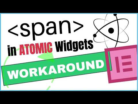 Elementor Span Tags in Atomic Widgets Workaround: Style Words + Create Tooltips