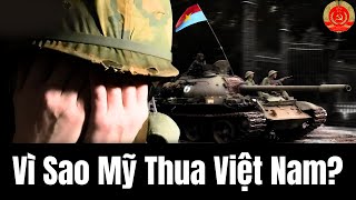 Giải Mã Nguyên Nhân Khiến MỸ THẤT BẠI Trong Chiến Tranh Việt Nam