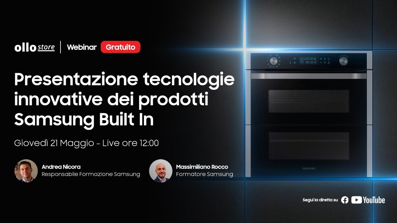 LIVE - Samsung: Dimostrazione di Cottura e Conservazione coi modelli da  Incasso - Ollo Blog
