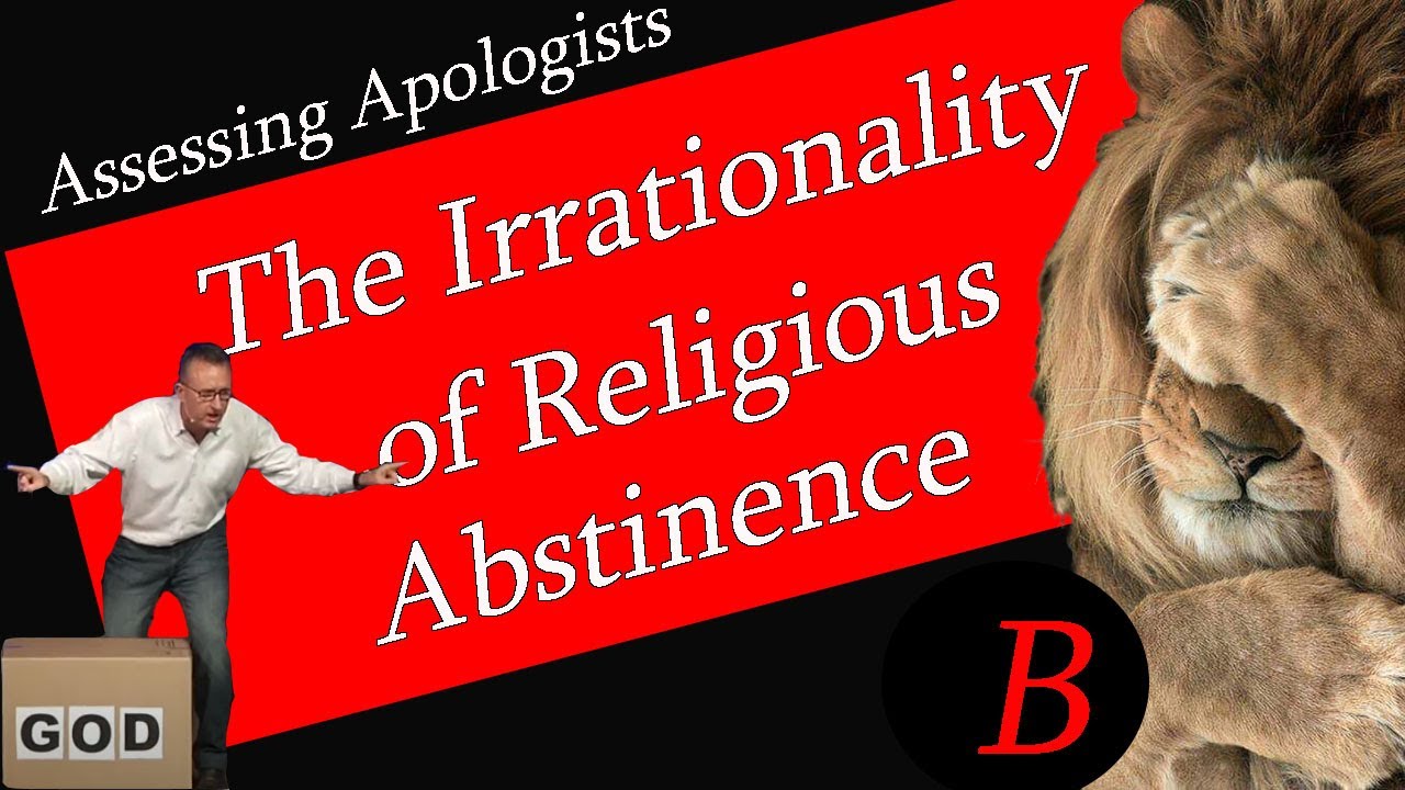 The Irrationality of Religious Abstinence YouTube