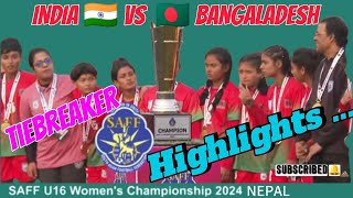 Final l India vs Bangladesh SAFF U-16 Women's Championship 2024 Nepal_Final #football #nepal #games