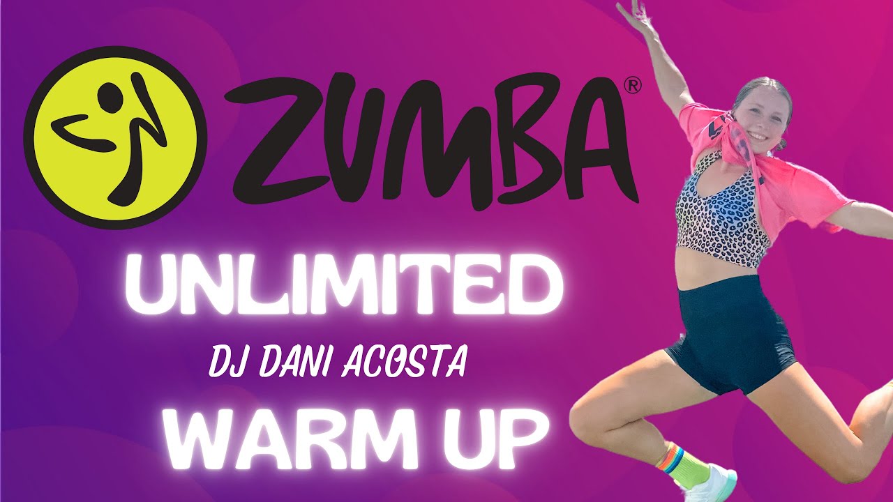Warm up: Unlimited - ‪@djdaniacosta1‬ // Zumba® Fitness Choreo by