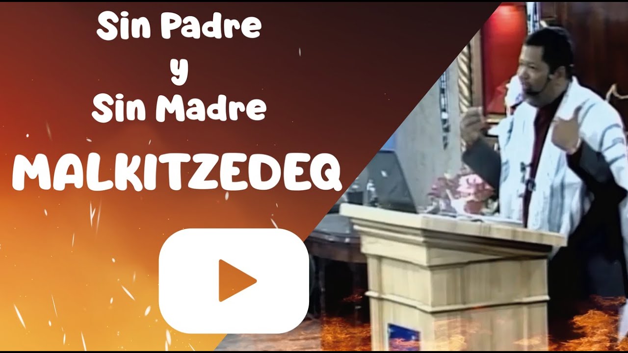 Malkitzedeq 🎯 Kohen Gadol - 👪Sin Padre ni Madre (REVELADO)