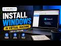 How to Install Windows in Virtual Machine (2026 Guide)
