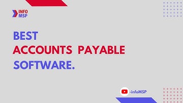 Know The 10 Best Accounts Payable Software-infoMSP