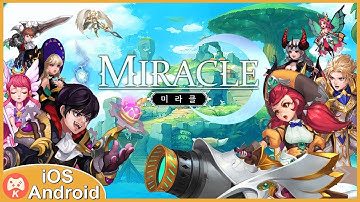 미라클 Miracle Gameplay iOS Android Games