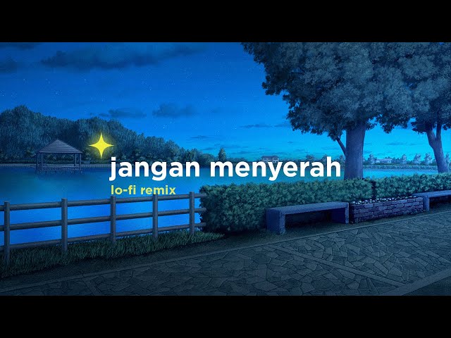 D'Masiv - Jangan Menyerah (Alphasvara Lo-Fi Remix) class=