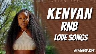 Download lagu KENYAN RNBs LOVE SONGS MIX FEAT. NIKITA KERING, BRIDGET BLUE, KETHAN, SAUTI SOL - DJ FABIAN 254