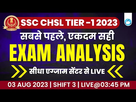 SSC CHSL 2023 Exam Analysis | 3 Aug 2023 Shift 3 | SSC CHSL Asked Questions, Good Attempts