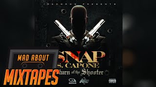 Snap Capone - Going Hard [Return of the Shooter] @MADABOUTMIXTAPE
