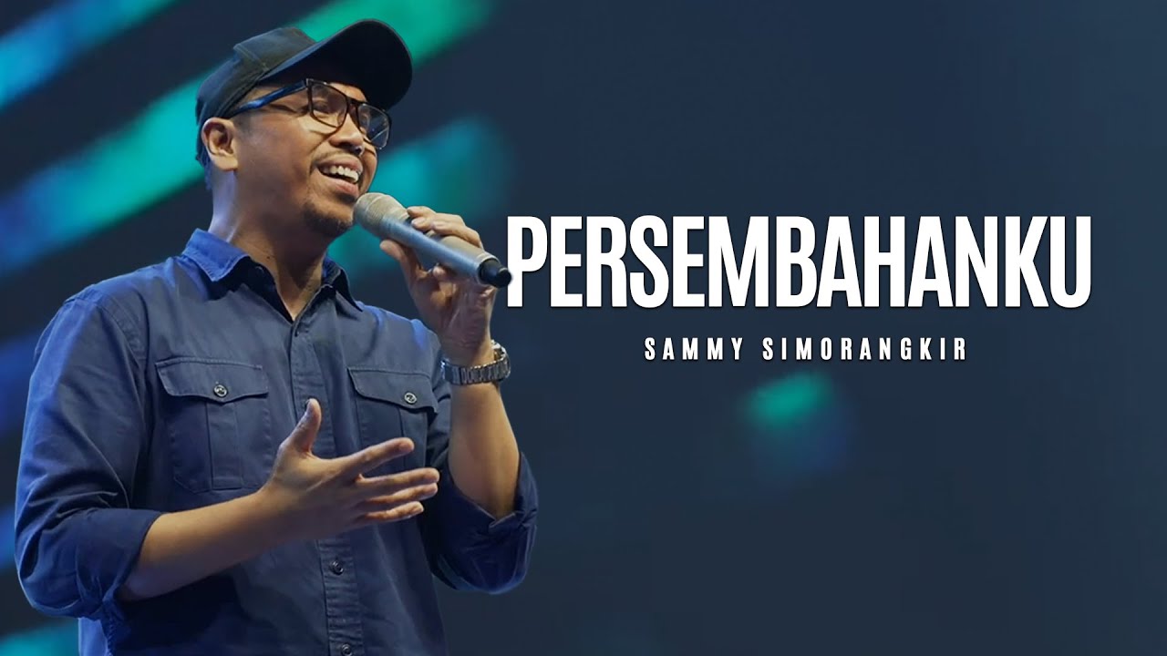 PERSEMBAHANKU - SAMMY SIMORANGKIR