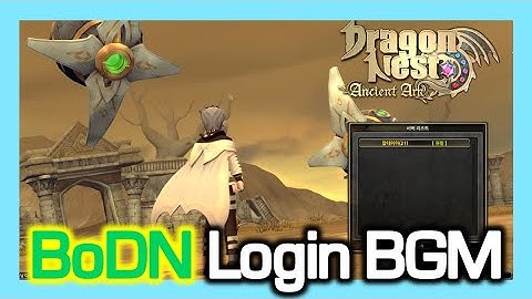 Bone Dragon Login BGM / Dragon Nest Korea (2024 July)
