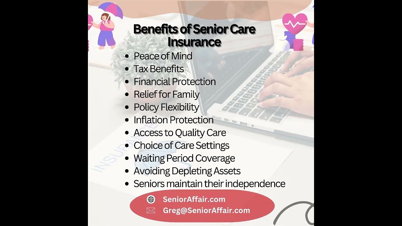 Caring for Tomorrow: Exploring the Benefits of Senior Care Insurance!
