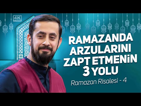 Ramazanda Arzularını Zapt Etmenin 3 Yolu - [Ramazan Risalesi 4]- Nefsin Terbiyesi |Mehmet Yıldız