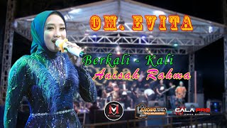 OM EVITA | BERKALI KALI VOC ANISA RAHMA | MANDALA AUDIO