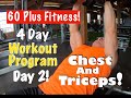 Over 60 Chest and Triceps Workout! | Day 2 of my 4 Day Workout Program