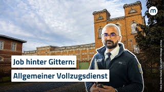 Job hinter Gittern: Allgemeiner Vollzugsdienst