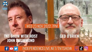 TNT Show. Ep 120. With guest Ged O'Brien expert on the history of Scottish Football.