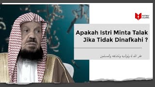 Apakah Istri Minta Talak Jika Tidak Dinafkahi?