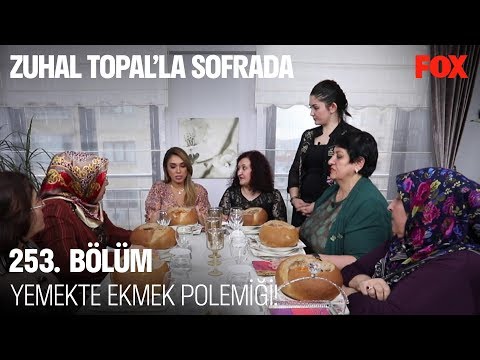 Yemekte ekmek polemiği! Zuhal Topal’la Sofrada 253. Bölüm