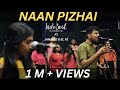 Naan pizhai  indosoul ensemble feat jananie  el f  vijaysethupathi  anirudh  vignesh shivan