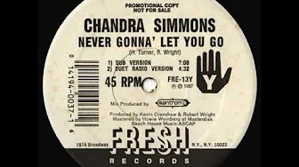 Chandra Simmons – Never Gonna' Let You Go (Club Version) Chandra Simmons – Never Gonna' Let You Go (Club Version)