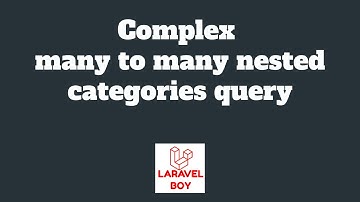 Laravel Advanced Eloquent | advanced many to many categories example .