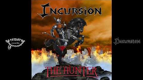Incursion - I: The Hunter: Prologue & II: Warrior Of Destruction (Official Video)