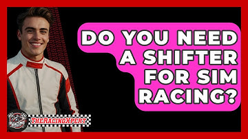 Do You Need A Shifter For Sim Racing? - The Racing Xpert