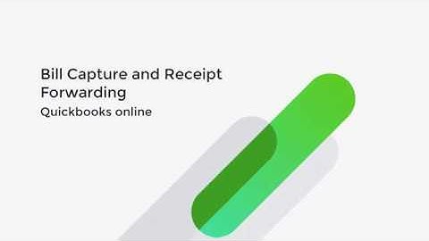 QuickBooks - Receipt and Bill Capture