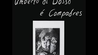 Umberto Di Bosso É Compadres - Paranoia Kills Ned, 1986