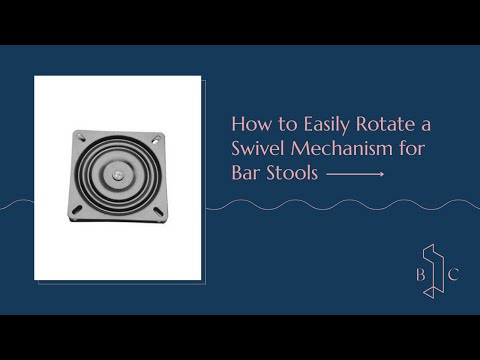 How To Prepare a 360-Degree Swivel Mechanism for a Bar/Counter Stool
