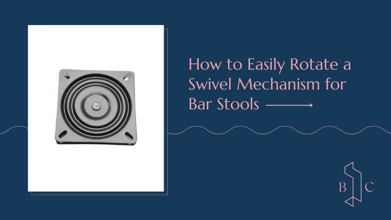 How To Prepare a 360Degree Swivel Mechanism for a Bar/Counter Stool