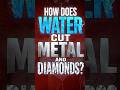 How does water cut metal and diamonds diamond 💎? By VMC JEE