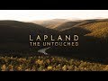 LAPLAND | The Untouched