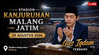 Gus Iqdam terbaru - Stadion Kanjuruhan Malang 29 Agustus 2026