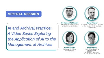 AI and Archival Practice: Video Series Exploring the Application of AI to the Management of Archives