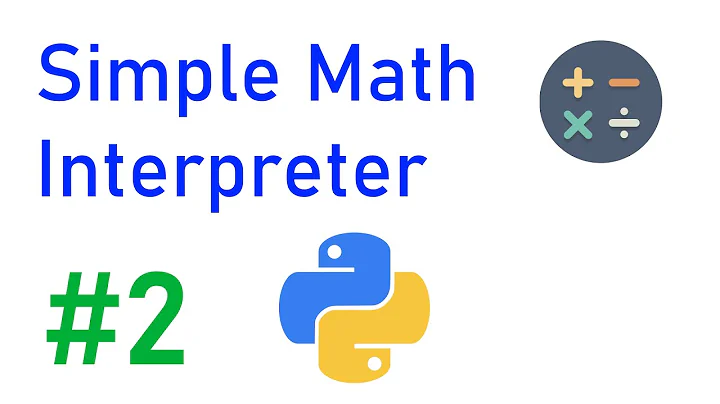 Simple Math Interpreter in Python (2/4) - Parser