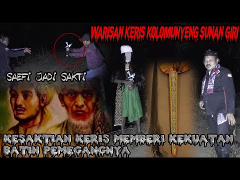 KERIS KALAMUNYENG SUNAN GIRI KESAKTIAN PENUMPAS MUSUH DAN BISA BERGERAK DENGAN SENDIRINYA 
