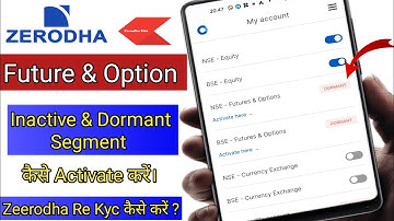 Zeerodha Par Future & Option Activate kaise kare | how to activate dormant account in zerodha💥💥