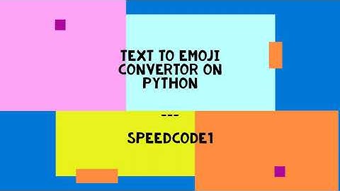 Text to emoji convertor(python) | Speedcode1
