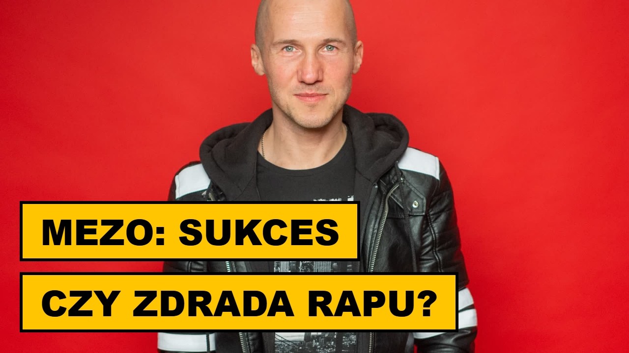 Mezo – historia sukcesu i konfliktów w polskim rapie