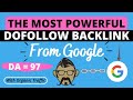 Get the Most Powerful DoFollow Backlink from Google Sites| High Quality DoFollow Backlink, Rank Post