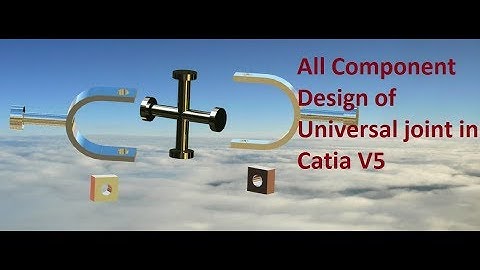 universal joint part design using catia v5