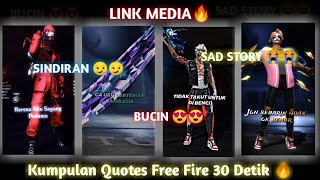 KUMPULAN QUOTES VERSI FREE FIRE 🤙‼️ STORY WA FF 30 DETIK 😼🤙‼️ LINK MEDIAFIRE 🔥‼️